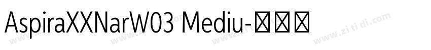 AspiraXXNarW03 Mediu字体转换